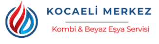 Kocaeli Merkez Kombi Beyaz Eşya Bakım Onarım